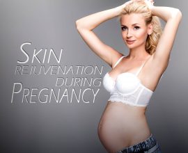 Risks of Skin Rejuvenation During Pregnancy